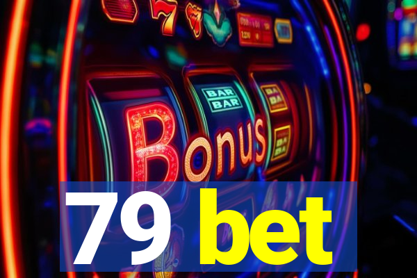 79 bet